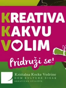 Pročitajte više o članku Kreativno učilište Doma kulture Kristalna kocka vedrine Sisak