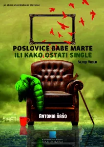 Pročitajte više o članku “Poslovice babe Marte ili kako ostati single” gostuje u Glini