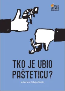 Pročitajte više o članku Predstava za djecu “Tko je ubio Pašteticu?”