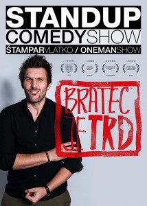Read more about the article One man show “Bratec je trd”