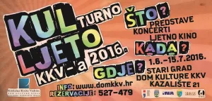 Pročitajte više o članku KULturno LJETO KKV 2016