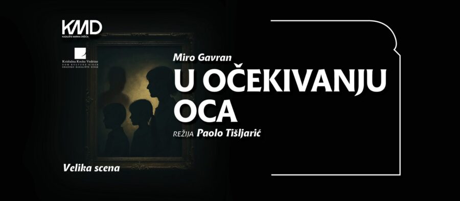Pročitajte više o članku Premijera “U očekivanju oca” večeras na sceni KMD u Dubrovniku